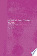 Women's employment in Japan : the experience of part-tme workers /