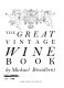 The great vintage wine book /