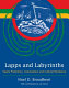 Lapps and labyrinths : Saami prehistory, colonization and cultural resilience /