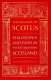 The shadow of Scotus : philosophy and faith in pre-Reformation Scotland /