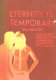 Eternity is temporary /
