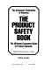 The product safety book : the ultimate consumer guide to product hazards /