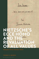 Nietzsche's 'Ecce homo' and the revaluation of all values : Dionysian versus Christian values /