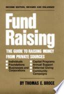 Fund raising : the guide to raising money from private sources /