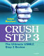Crush step 3 : the ultimate USMLE step 3 review /