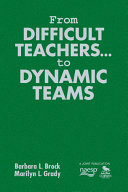From difficult teachers-- to dynamic teams /