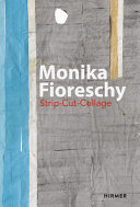 Monika Fioreschy : strip-cut-collage : Gedankenfelder = fields of ideas /