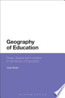 Geography of education : scale, space and location in the study of education /