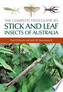 The complete field guide to stick and leaf insects of Australia /