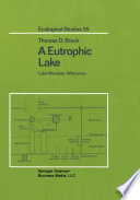A Eutrophic Lake : Lake Mendota, Wisconsin /