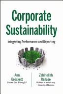 Corporate sustainability : integrating performance and reporting /