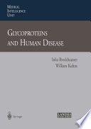 Glycoproteins and human disease /