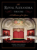 The Royal Alexandra Theatre : a celebration of 100 years /