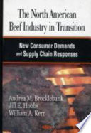 The North American beef industry in transition : new consumer demands and supply chain responses /