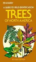 Trees of North America : a field guide to the major native and introduced species north of Mexico /