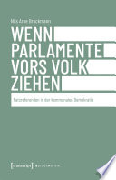 Wenn Parlamente vors Volk ziehen : Ratsreferenden in der kommunalen Demokratie /