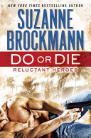 Do or die : reluctant heroes /