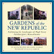 Gardens of the New Republic : fashioning the landscapes of High Street Newburyport, Massachusetts /