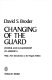 Changing of the guard : power and leadership in America /