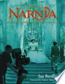 Cameras in Narnia : how 'The lion, the witch and the wardrobe' came to life /