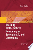 Teaching mathematical reasoning in secondary school classrooms /