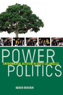 Power politics : environmental activism in south Los Angeles /