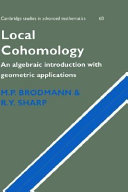 Local cohomology : an algebraic introduction with geometric applications /