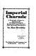 Imperial charade : a biography of Emperor Napoleon III and Empress Eugenie, nineteenth-century Europe's most successful adventurers /