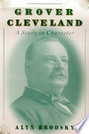Grover Cleveland : a study in character /