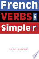 French verbs made simple(r) /