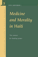 Medicine and morality in Haiti : the contest for healing power /