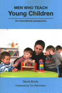 Men who teach young children : an international perspective /