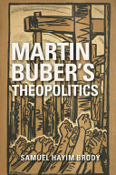 Martin Buber's theopolitics /