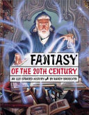 Fantasy of the 20th century : an illustrated history /