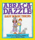 Abra-ca-dazzle : easy magic tricks /
