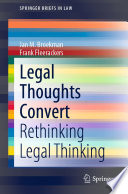 Legal Thoughts Convert : Rethinking Legal Thinking /