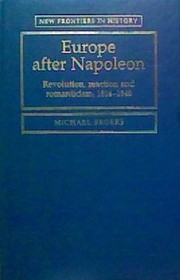 Europe after Napoleon : revolution, reaction and romanticism, 1814-1848 /