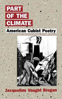 Part of the climate : American cubist poetry /