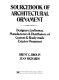 Sourcebook of architectural ornament : designers, craftsmen, manufacturers & distributors of custom & ready-made exterior ornament /