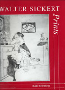 Walter Sickert, prints : a catalogue raisonné /