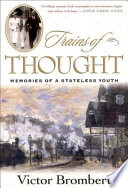 Trains of thought : memories of a stateless youth /