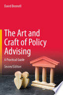 The Art and Craft of Policy Advising : A Practical Guide /