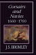 Corsairs and navies, 1660-1760 /
