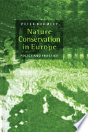 Nature conservation in Europe : policy and practice /
