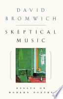 Skeptical music : essays on modern poetry /