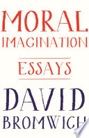 Moral Imagination : essays /