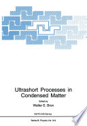 Ultrashort Processes in Condensed Matter /