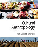 Cultural anthropology : contemporary, public, and critical readings /