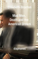 Mad men, death and the American dream /