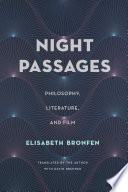 Night passages : philosophy, literature, and film /